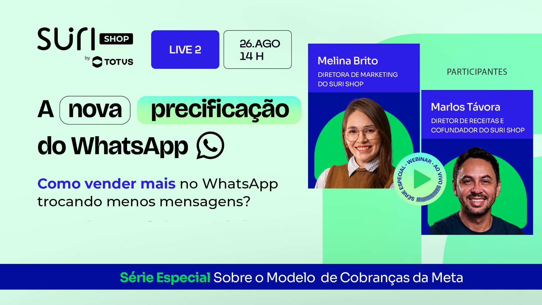 Live 2 — Como vender mais no WhatsApp trocando menos mensagens, com Melina Brito e Marlos Távora