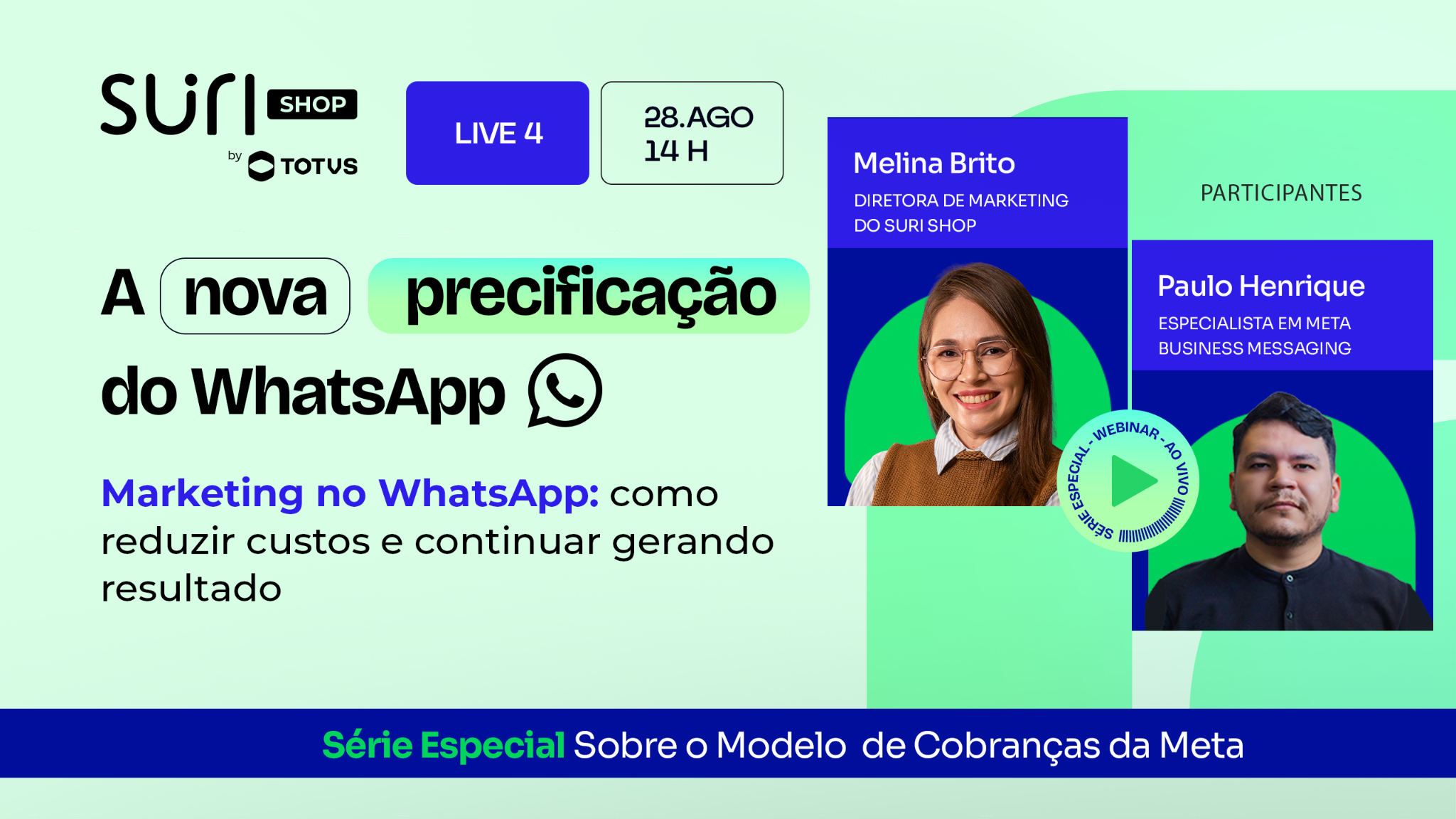 Live 4 — Marketing no WhatsApp: como reduzir custos e continuar gerando resultado, com Melina Brito e Paulo Henrique